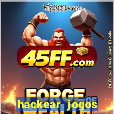 hackear jogos dinheiro infinito